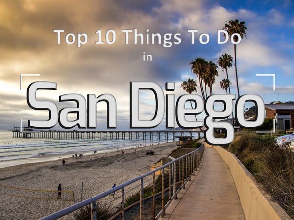 Top 10 Things To Do in San Diego County | Military Town Advisor